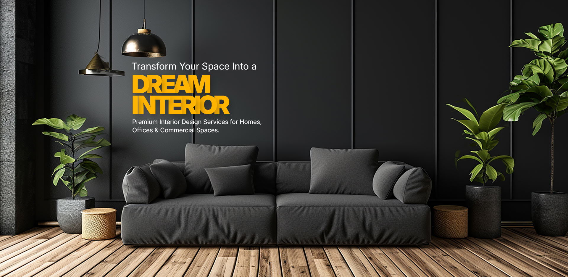 Transform Your Space Into a Dream Interior